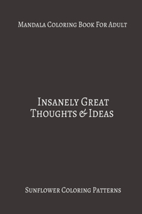 Mandala Coloring Book For Adults Insanely Great Thoughts & Ideas