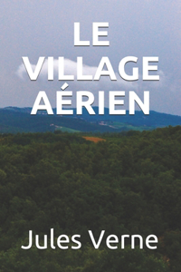 Le Village Aérien