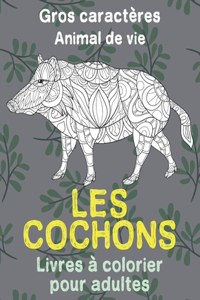 Livres à colorier pour adultes - Gros caractères - Animal de vie - Les cochons