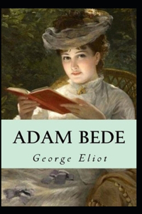 Adam Bede-(Annotated Edition)