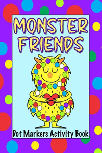 Monster Friends Dot Markers Activity Book