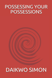 Possessing Your Possessions