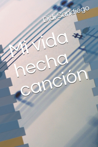 Mi vida hecha canción