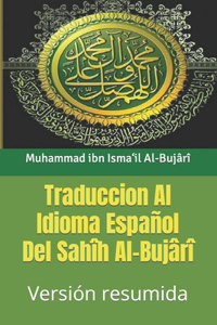 Traduccion Al Idioma Español Del Sahîh Al-Bujârî