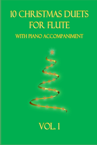 10 Christmas Duets for Flute with Piano Accompaniment