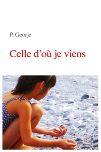 Celle d'où je viens