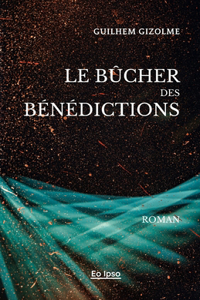 Le bûcher des bénédictions