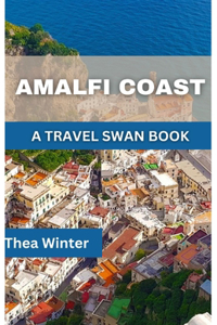 Amalfi Coast Travel Guide 2023