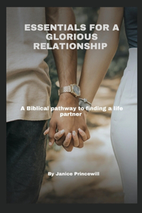 Essentials for a Glorious Relationship