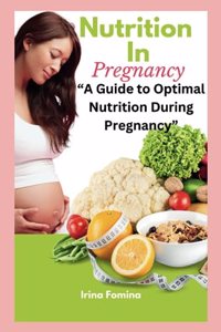 Nutrition during pregnancy