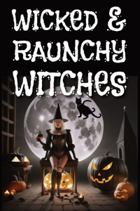 Wicked & Raunchy Witches Photobook