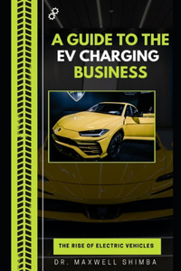 Guide to the EV Charging Business