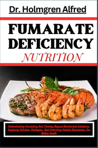 Fumarate Deficiency Nutrition