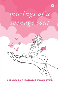 musings of a teenage soul