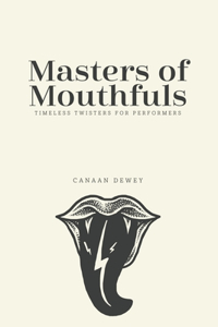 Masters of Mouthfuls