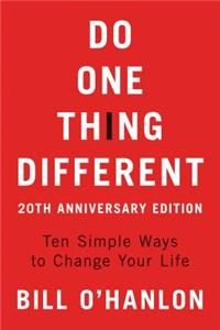 Do One Thing Different