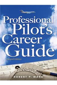 Professional Pilot's Career Guide