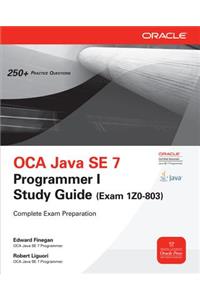 Oca Java Se 7 Programmer I Study Guide (Exam 1z0-803)