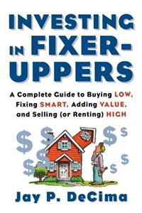 Investing in Fixer-Uppers