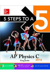 5 Steps to a 5 AP Physics C 2016