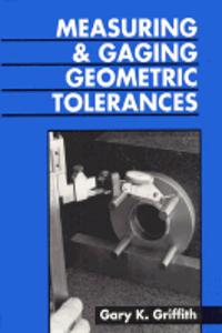 Measuring And Gauging Geometric Tolerances