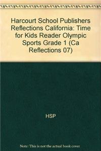 Harcourt School Publishers Reflections: Time for Kids Reader Olympic Sports Grade 1