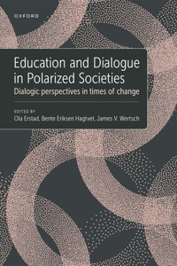 Education and Dialogue in Polarized Societies