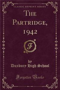 The Partridge, 1942 (Classic Reprint)