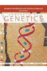 Student Handbook and Solutions Manual for Concepts of Genetics