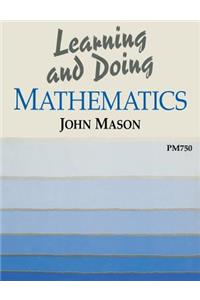 Learning and Doing Mathematics