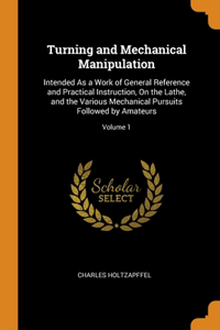 Turning and Mechanical Manipulation