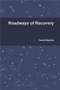 Roadways of Recovery