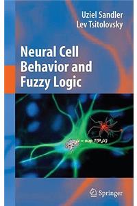 Neural Cell Behavior and Fuzzy Logic