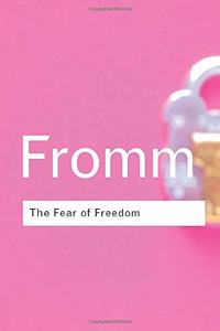 The Fear of Freedom