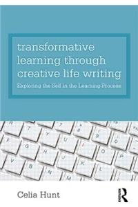 Transformative Learning through Creative Life Writing