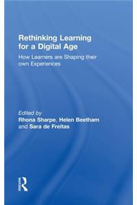 Rethinking Learning for a Digital Age