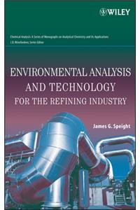 Environmental Analysis and Technology for the Refining Industry