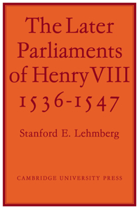 Later Parliaments of Henry VIII