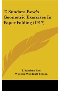 T. Sundara Row's Geometric Exercises In Paper Folding (1917)