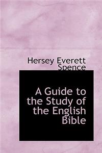 A Guide to the Study of the English Bible