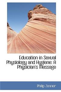 Education in Sexual Physiology and Hygiene