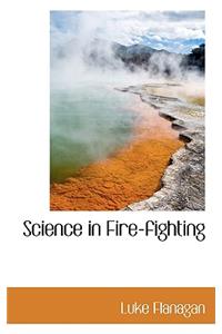 Science in Fire-Fighting