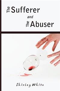 Sufferer and the Abuser