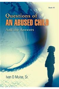 Questions of an Abused Child