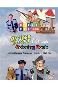 Officer Do-Good and His Friends Coloring Book