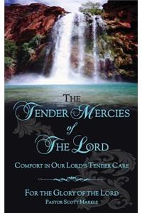Tender Mercies of The Lord