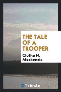THE TALE OF A TROOPER
