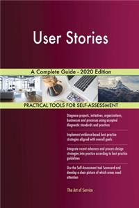 User Stories A Complete Guide - 2020 Edition