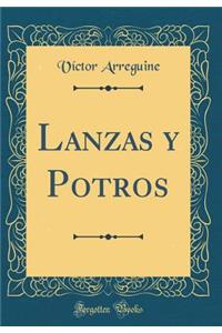 Lanzas Y Potros (Classic Reprint)
