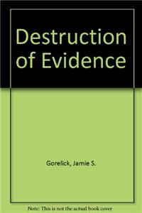 Destruction of Evidence